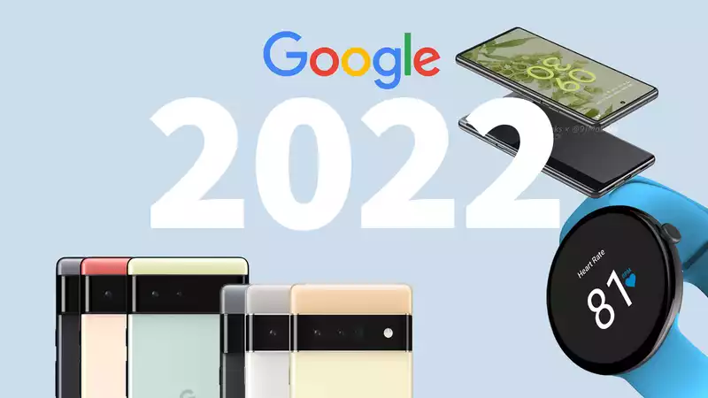 2022年のGoogle：Pixel7、Pixel Watch、Pixel6Aなど